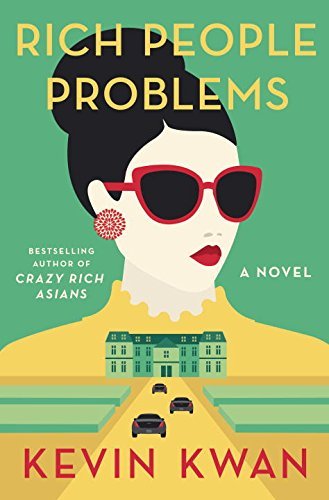 Kevin Kwan/Rich People Problems