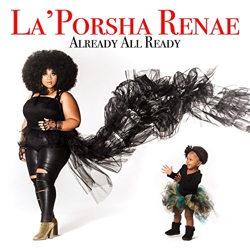 La'Porsha Renae/Already All Ready
