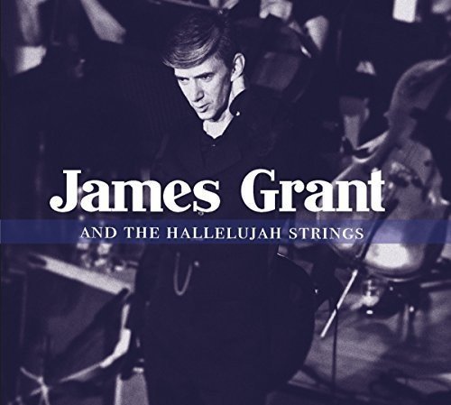 James Grant/& The Hallelujah Strings@Import-Aus