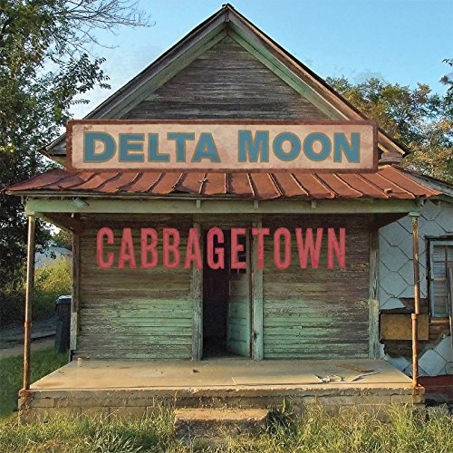 Delta Moon/Cabbagetown