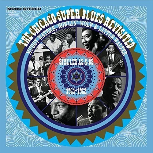 Muddy Howlin' Wolf & Li Waters/Chicago Super Blues Revisited:@Import