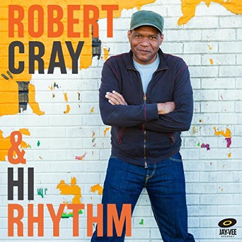 Robert & Hi Rhythm Cray Robert Cray & Hi Rhythm Import Gbr 