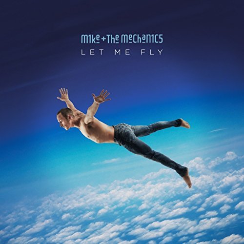 Mike & The Mechanics/Let Me Fly@Import-Gbr