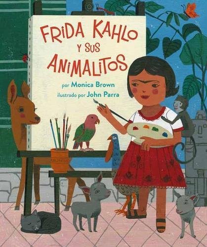 Monica Brown/Frida Kahlo y Sus Animalitos