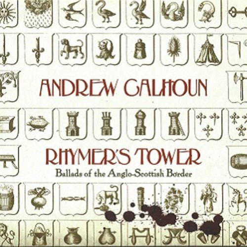 Andrew Calhoun/Rhymer's Tower: Ballads Of The