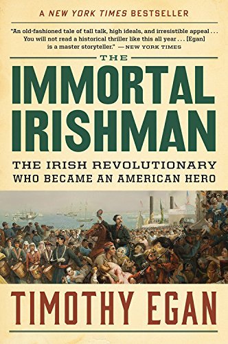 Timothy Egan/The Immortal Irishman@Reprint