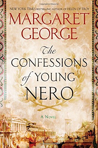 Margaret George The Confessions Of Young Nero 