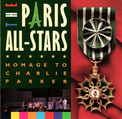 The Paris All-Stars/Homage To Charlie Parker