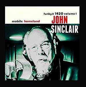 John Sinclair/Mobile Homeland@Random 600 Red/600 White Vinyl, download, indie-exclusive