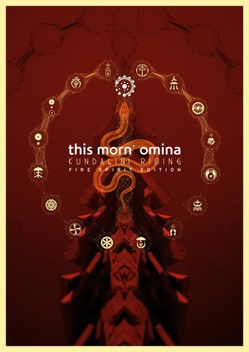 This Morn' Omina/Kundalini Rising