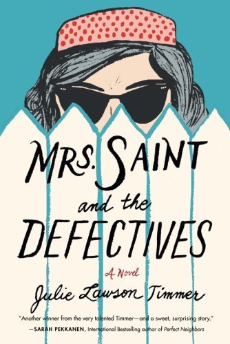 Julie Lawson Timmer/Mrs. Saint and the Defectives
