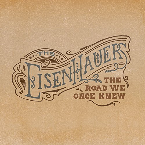 Eisenhauers/The Road We Once Knew@.