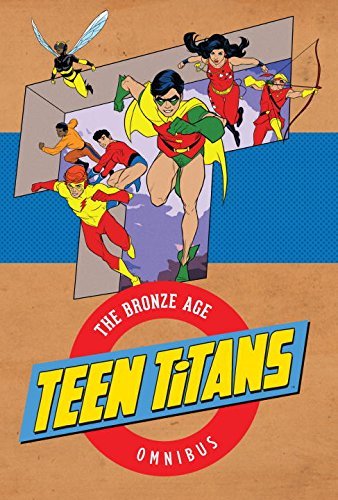 Robert Kanigher/Teen Titans@The Bronze Age Omnibus