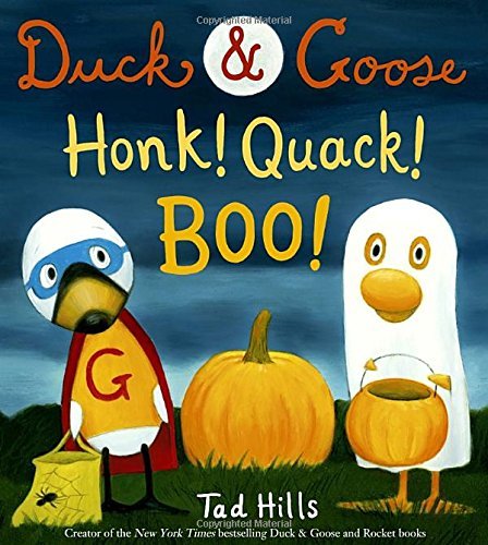 Tad Hills/Duck & Goose, Honk! Quack! Boo!