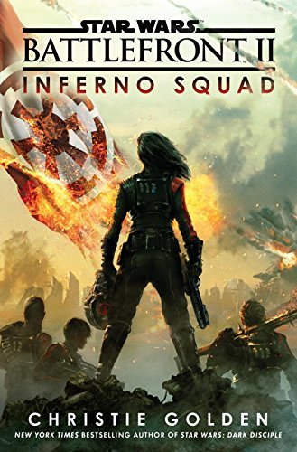 Christie Golden/Star Wars Battlefront II: Inferno Squad