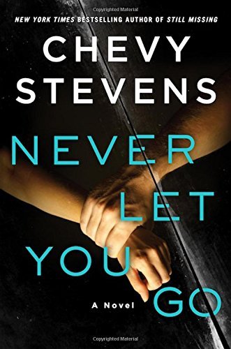 Chevy Stevens/Never Let You Go