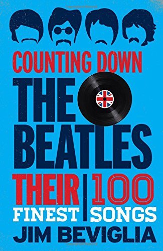 Jim Beviglia/Counting Down the Beatles