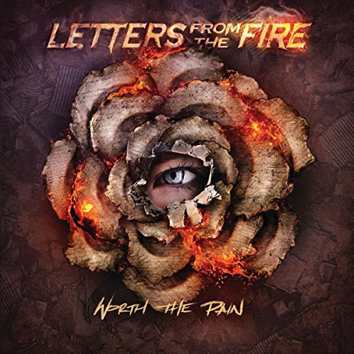 Letters From The Fire Worth The Pain Import Gbr 
