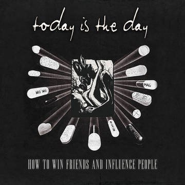 Today Is The Day/How To Win Friends & Influence People: 25th Anniversary Remaster@Record Store Day Exclusive