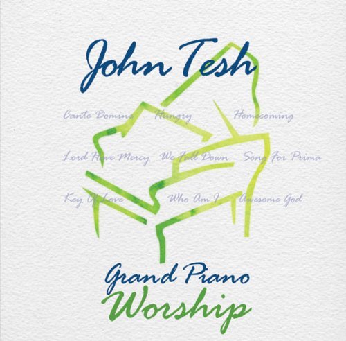 John Tesh/Grand Piano Worship