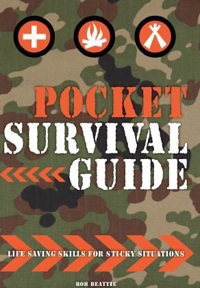 Rob Beattie Pocket Survival Guide Life Saving Skills For Stic 
