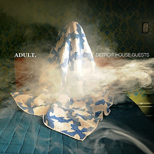 ADULT./Detroit House Guests