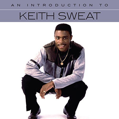 Keith Sweat An Introduction To 