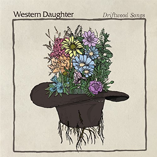 Western Daughter/Driftwood Songs