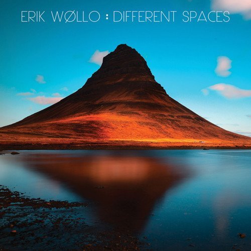 Erik Wollo/Different Spaces@.