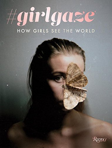 Amanda de Cadenet/#Girlgaze@How Girls See the World