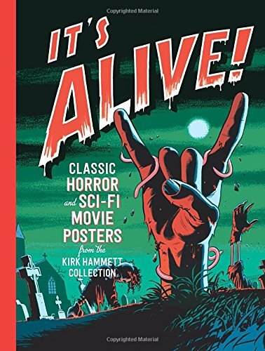 Daniel Finamore/It's Alive!@Classic Horror and Sci-Fi Movie Posters