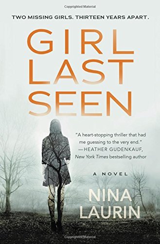 Nina Laurin/Girl Last Seen@ A Gripping Psychological Thriller with a Shocking
