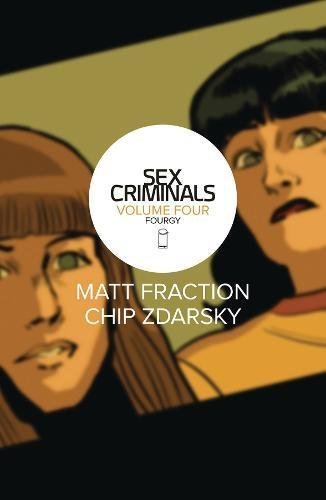 Matt Fraction/Sex Criminals Volume 4@Fourgy!