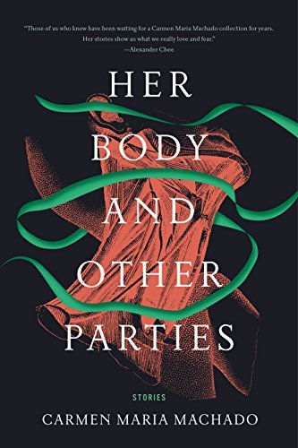 Carmen Maria Machado/Her Body and Other Parties@Stories