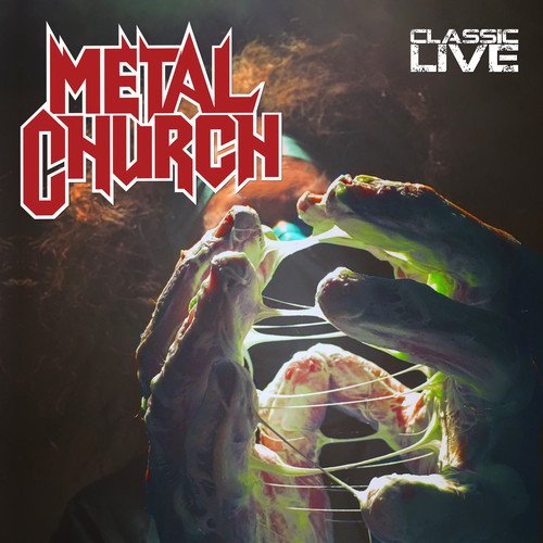 Metal Church/Classic Live