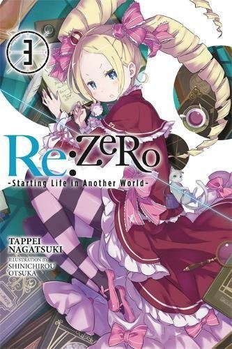 Tappei Nagatsuki Re Zero Volume 3 Starting Life In Another World 
