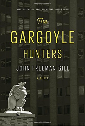 John Freeman Gill/The Gargoyle Hunters