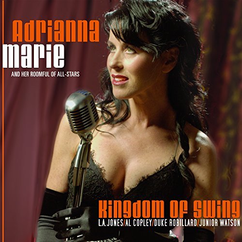 Adrianna Marie/Kingdom Of Swing