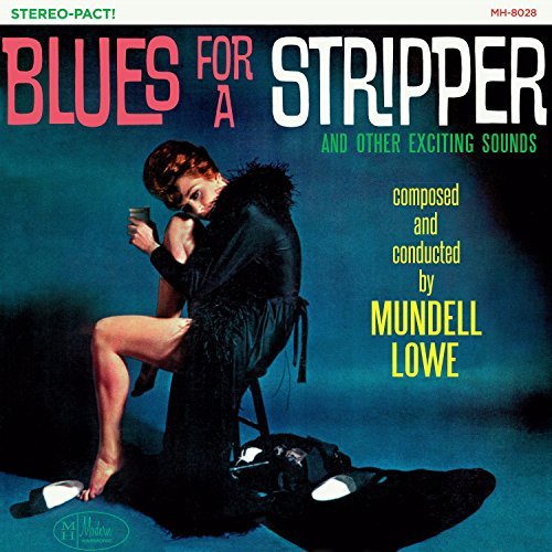 Mundell Lowe/Blues For A Stripper