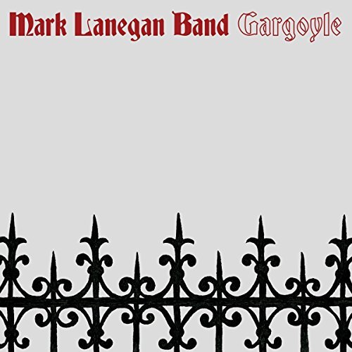 Mark Lanegan Band/Gargoyle