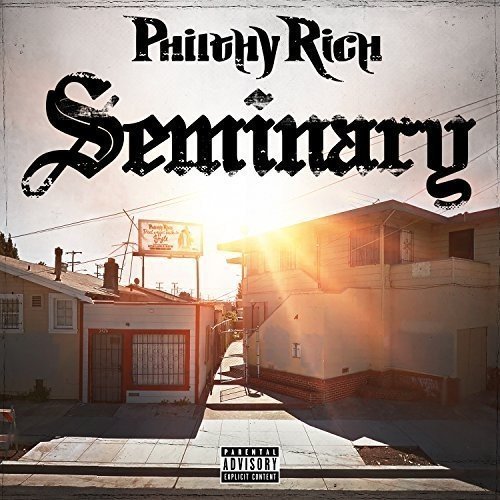 Philthy Rich/Seminary@Explicit Version