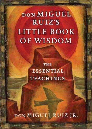 Don Miguel Ruiz/Don Miguel Ruiz's Little Book of Wisdom@ The Essential Teachings