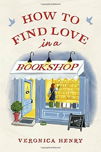 Veronica Henry/How to Find Love in a Bookshop