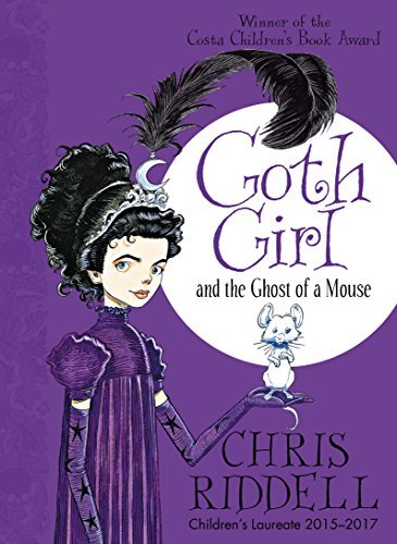 Chris Riddell/Goth Girl and the Ghost of a Mouse@Reprint