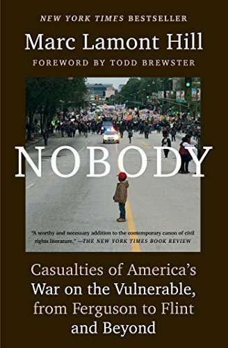Marc Lamont Hill/Nobody@Casualties of America's War on the Vulnerable, frrom Ferguson to Flint and Beyond