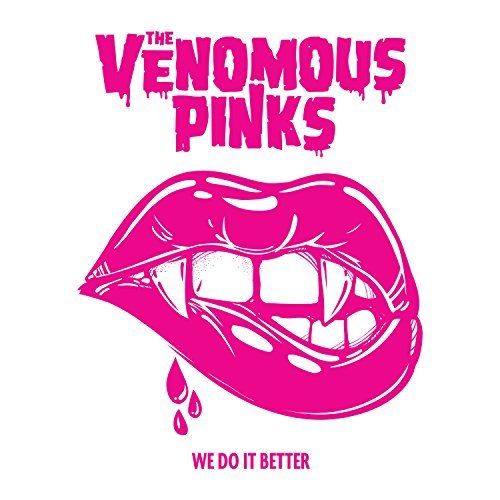 Venomous Pinks/We Do It Better