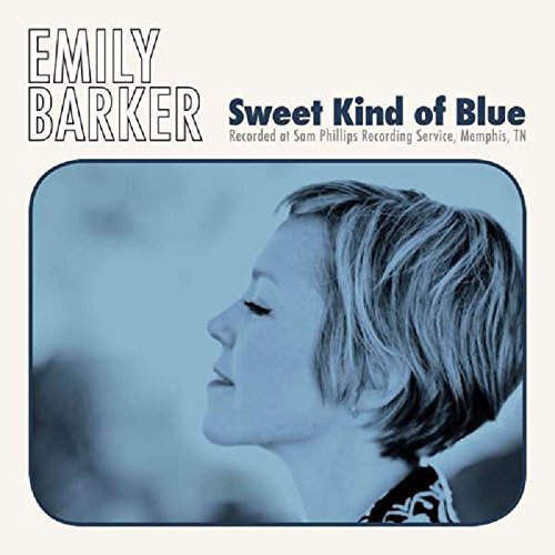 Emily Barker Sweet Kind Of Blue Import Gbr 