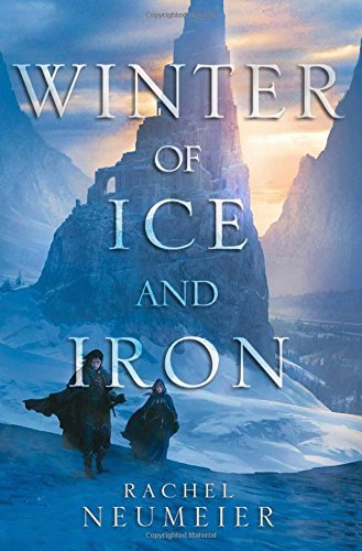 Rachel Neumeier/Winter of Ice and Iron