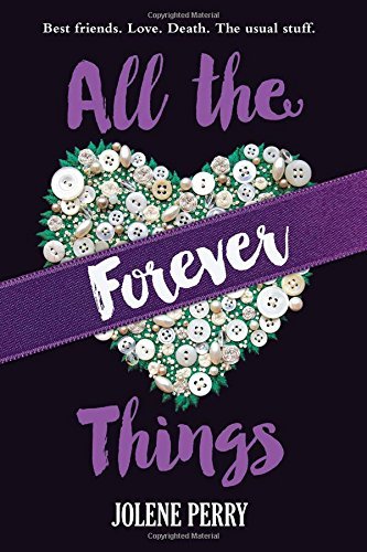 Jolene Perry/All the Forever Things