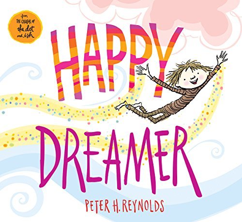 Peter H. Reynolds/Happy Dreamer